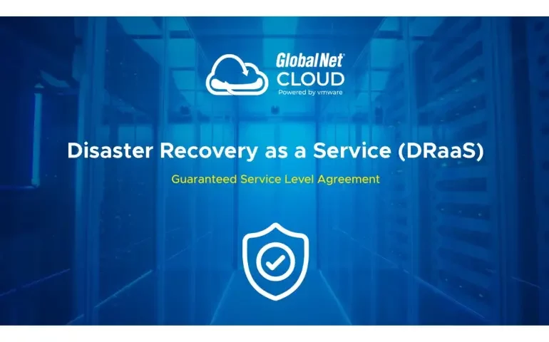 Fail-safe Features of GlobalNet Cloud’s DRaaS