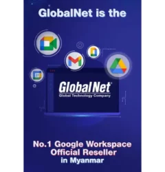 𝐆𝐥𝐨𝐛𝐚𝐥𝐍𝐞𝐭 𝐢𝐬 𝐭𝐡𝐞 𝐍𝐨. 𝟏 𝐆𝐨𝐨𝐠𝐥𝐞 𝐖𝐨𝐫𝐤𝐬𝐩𝐚𝐜𝐞 𝐎𝐟𝐟𝐢𝐜𝐢𝐚𝐥 𝐑𝐞𝐬𝐞𝐥𝐥𝐞𝐫 𝐢𝐧 𝐌𝐲𝐚𝐧𝐦𝐚𝐫