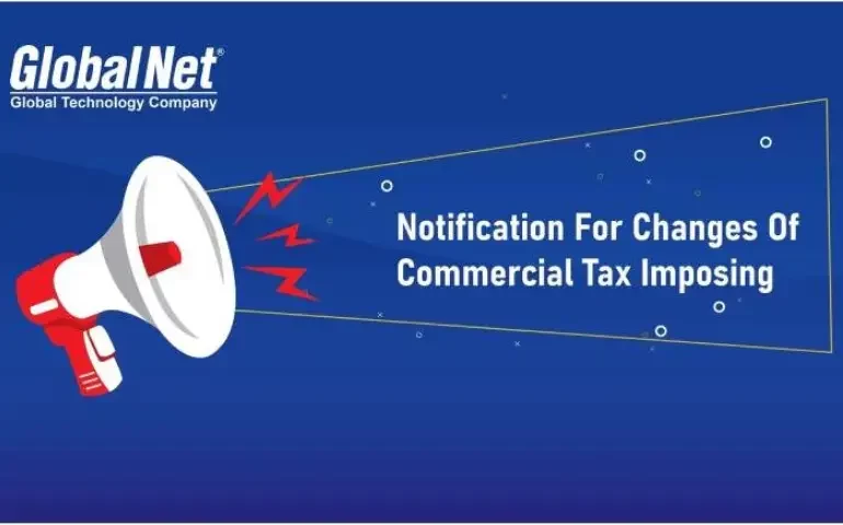 NOTIFICATION FOR CHANGES OF COMMERCIAL TAX IMPOSING